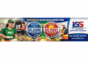 Pentingnya Sertifikasi ISO 22000 dan ISO 45001 untuk Bisnis MBG (Makanan Bergizi Gratis)